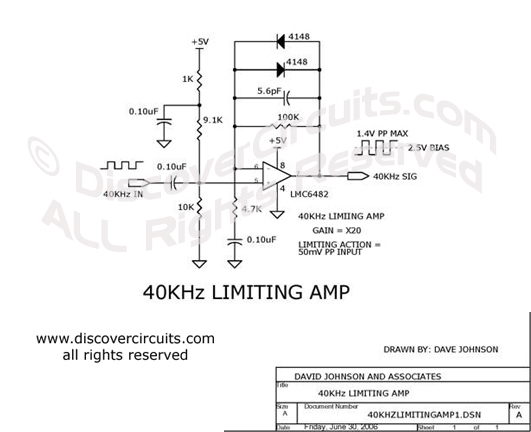 Circuit 40KHz Limiting Amp Circuits designed by David Johnson, P.E. (June 30, 2006)