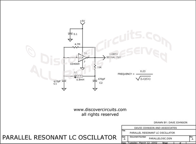 
Parallel Resonant LC Oscillator Circuit designed

 by Dave Johnson, P.E. (March 12, 2002)